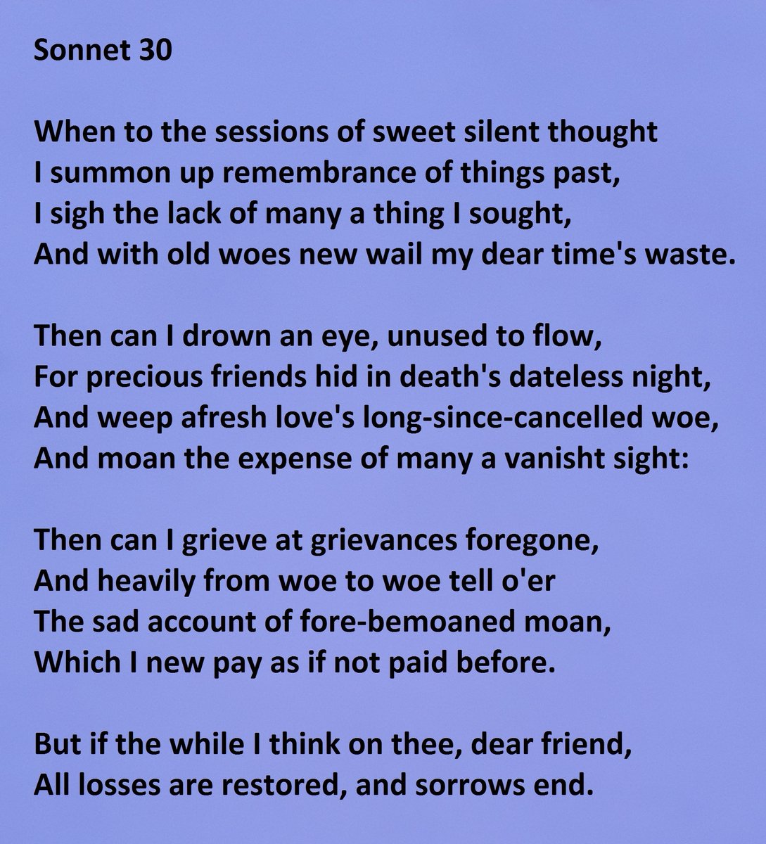 Sonnet 30 by William Shakespeare "When to the sessions of sweet silent thought"