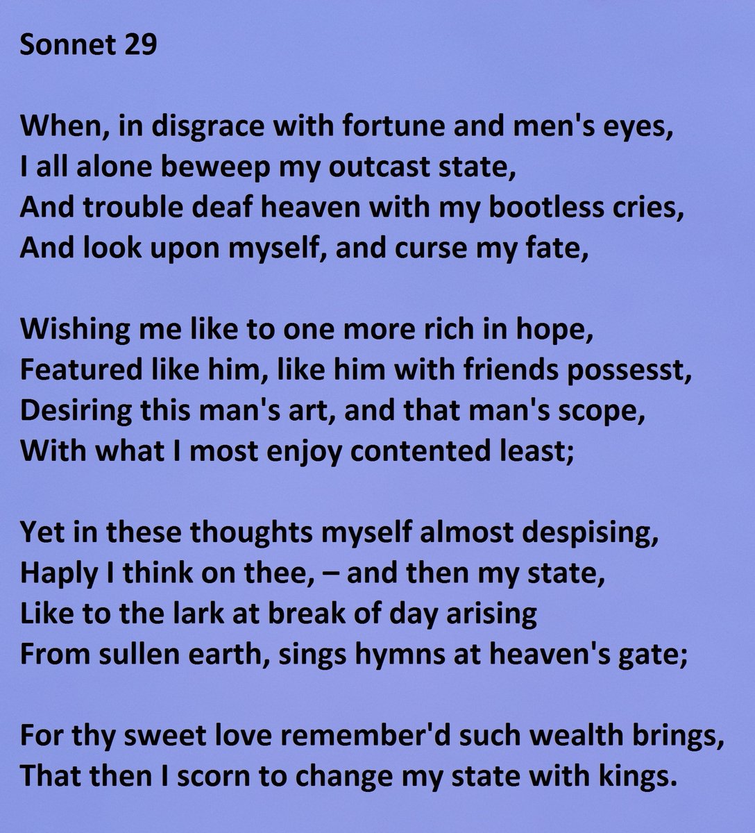 Sonnet 29 by William Shakespeare - "When, in disgrace with fortune and men's eyes"