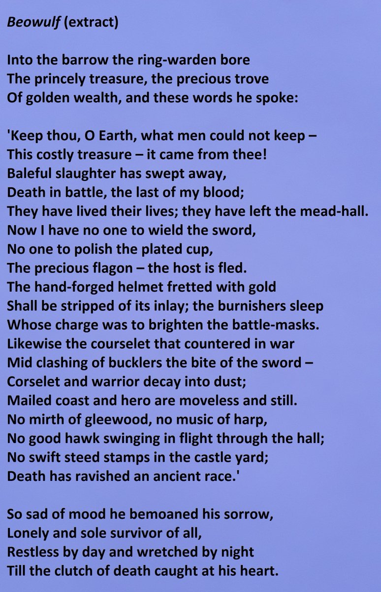 "Beowulf" extract - beginning with "Into the barrow the ring-warden bore" and ending with "Till the clutch of death caught at his heart."