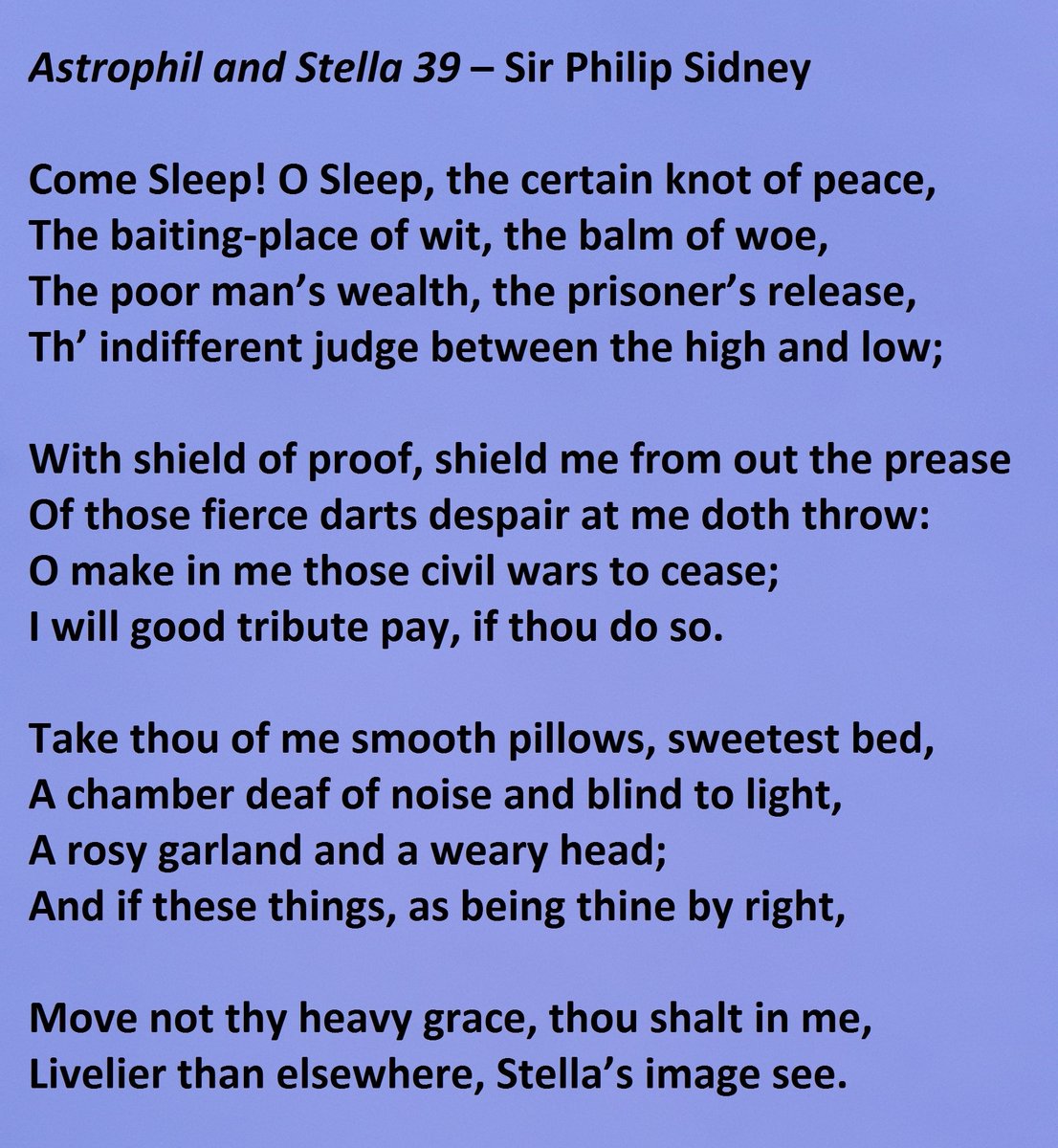Astrophil and Stella Sonnet 39 by Sir Philip Sidney - "Come Sleep! O Sleep, the certain knot of peace"