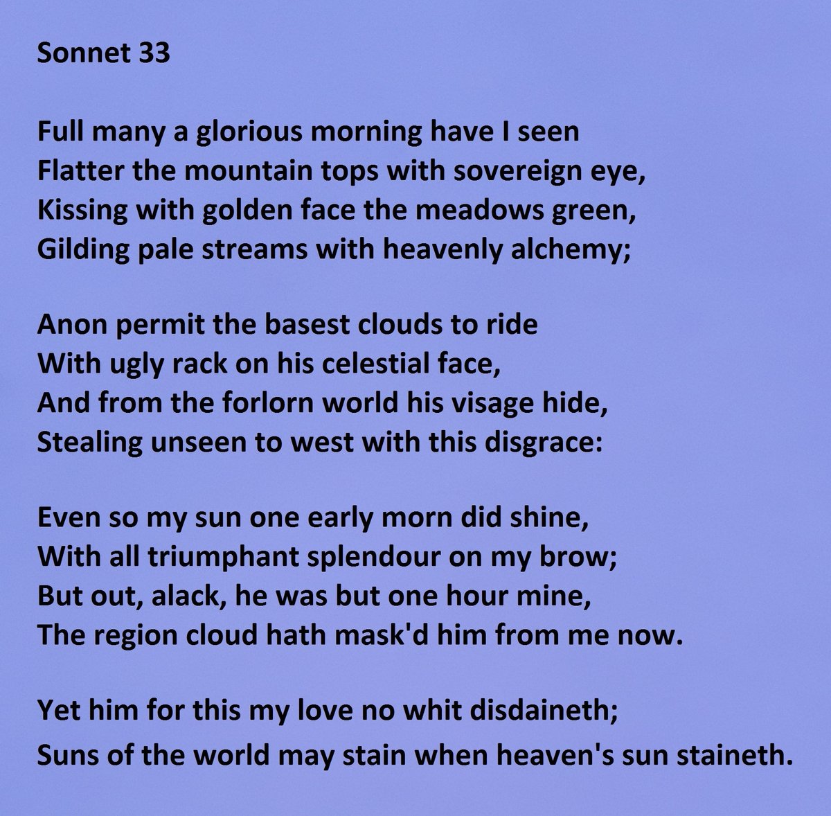 Sonnet 33 by William Shakespeare "Full many a glorious morning have I seen"